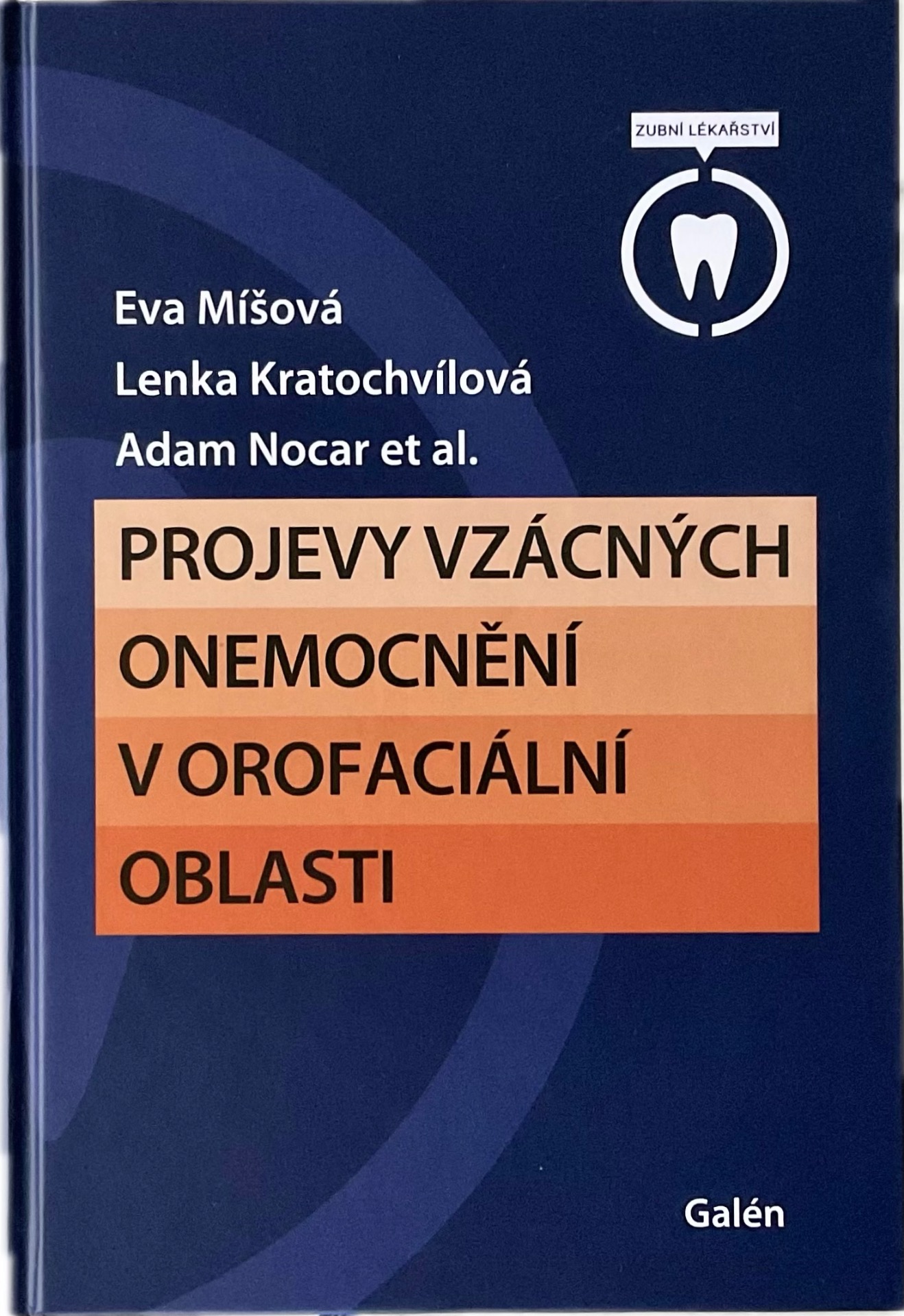 Spoluautor knihy Projevy vzácných onemocnění v orofaciální oblasti